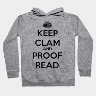 Keep Clam and Proofread Hoodie